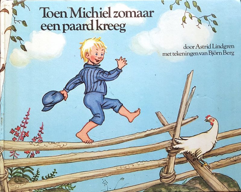 Toen Michiel zomaar een paard kreeg - Astrid Lindgren