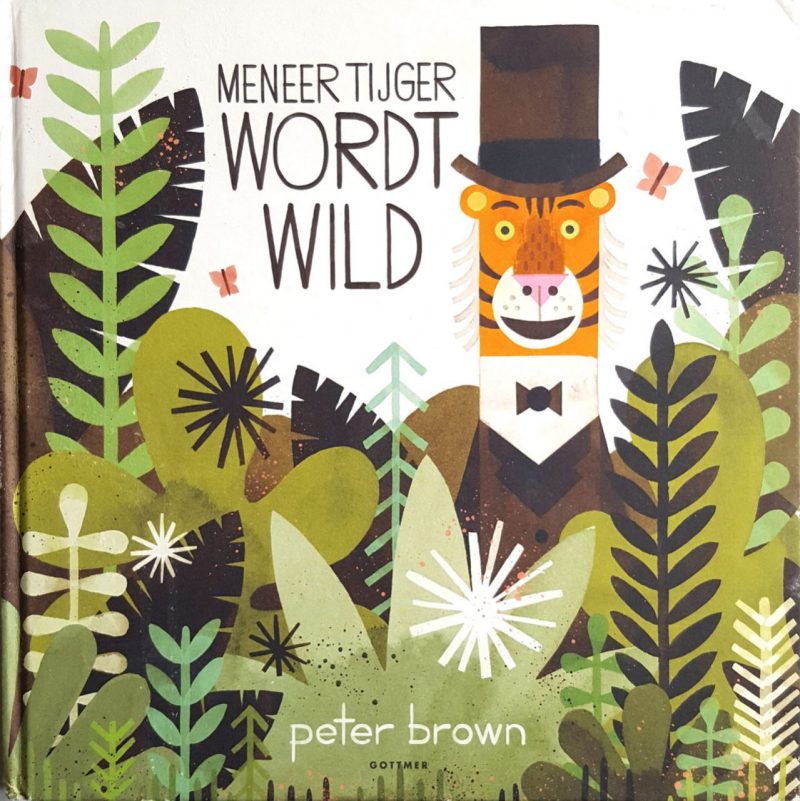 Meneer Tijger wordt wild - Peter Brown