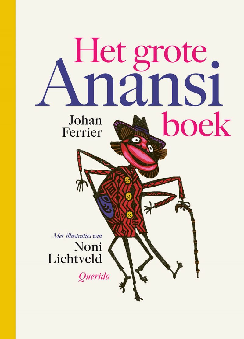 Het grote Anansiboek - Johan Ferrier & Noni Lichtveld