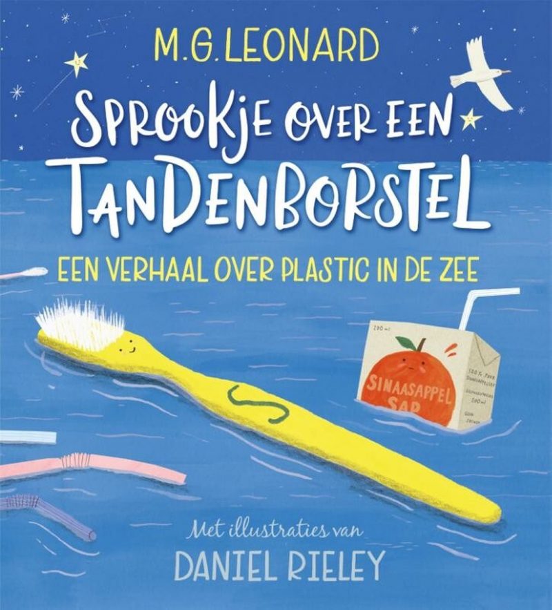 Sprookje over een tandenborstel - M.G, Leonard & Daniel Rieley